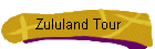 Zululand Tour