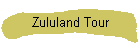 Zululand Tour